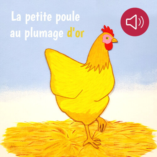 La  petite poule au plumage d'or