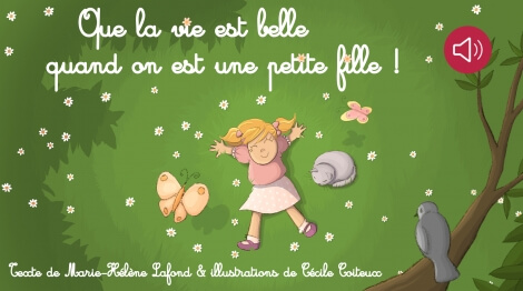 Que la vie est belle quand on est une petite fille !