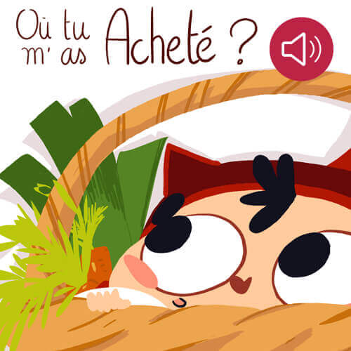 Où tu m'as acheté ?