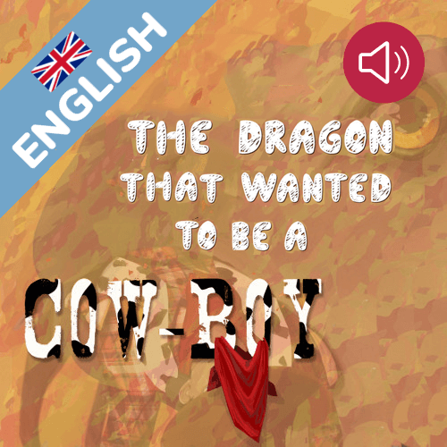 The dragon that wanted to be a cow-boy
