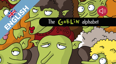 The goblin alphabet