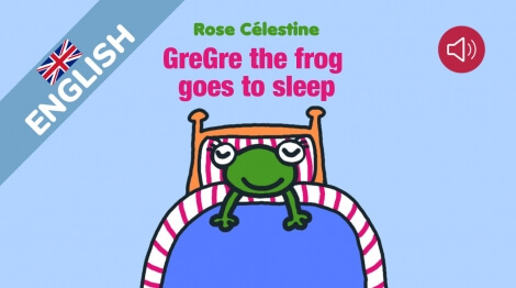 GreGre the frog goes to sleep