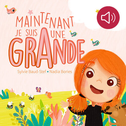 Maintenant je suis une grande