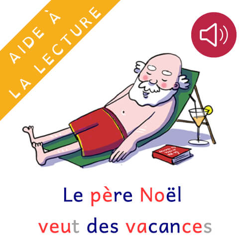 Le  père Noël veut des vacances