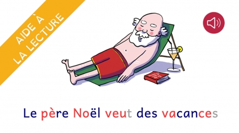 Le père Noël veut des vacances