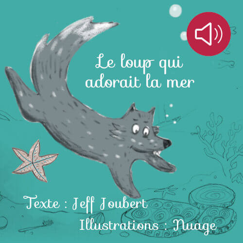 Le  loup qui adorait la mer