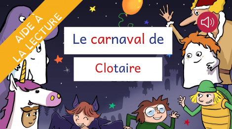 Le Carnaval de Clotaire - Livre syllabé
