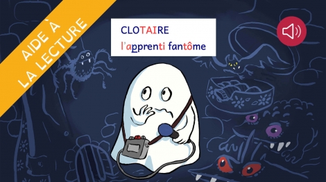 Clotaire, l'apprenti fantôme - Livre syllabé