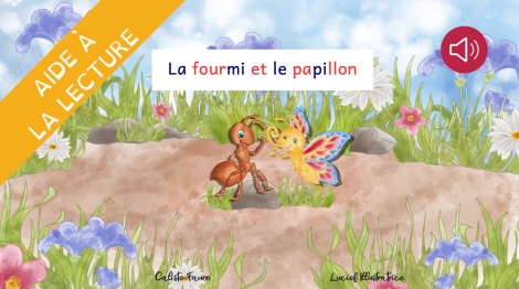 La fourmi et le papillon - Livre syllabé