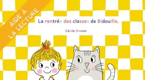 Livre syllabé - La rentrée des classes de Bidouille