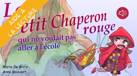 Livre syllabé - Le petit chaperon rouge qui ne voulait pas aller à l’école