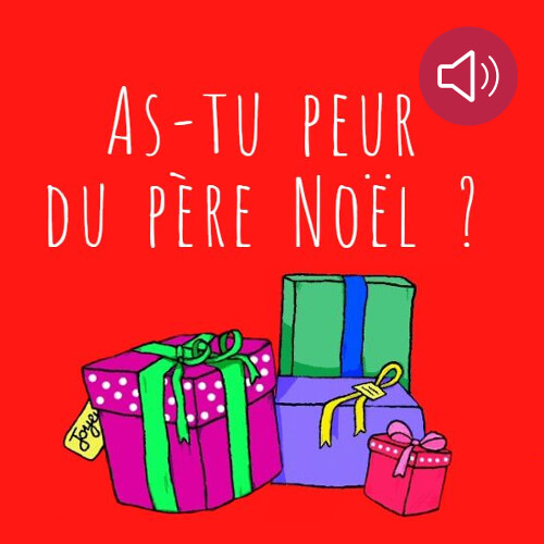 As-tu peur du Père Noël