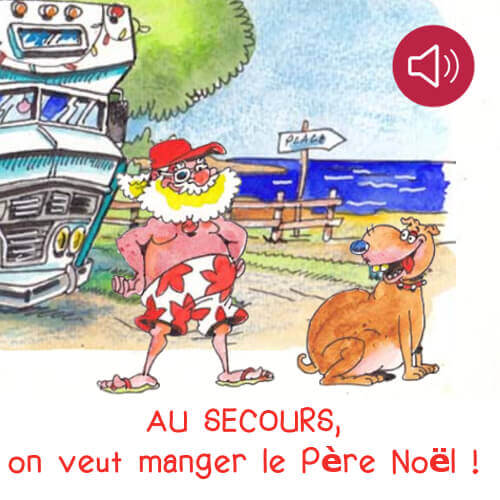 Au secours, on veut manger le Père Noël !