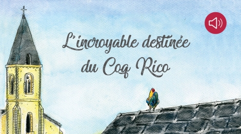 L'incroyable destinée du coq Rico