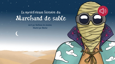 La mystérieuse histoire du marchand de sable