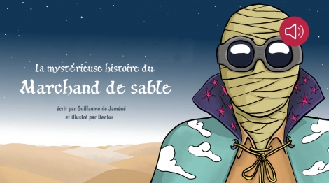 La mystérieuse histoire du marchand de sable