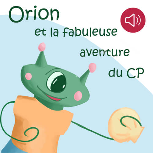 Orion et la fabuleuse aventure du CP