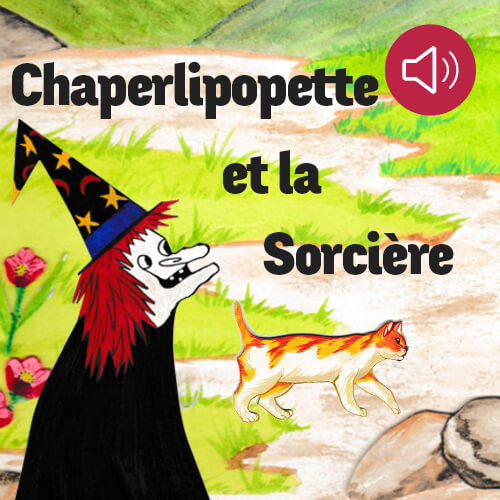 Chaperlipopette et la sorcière